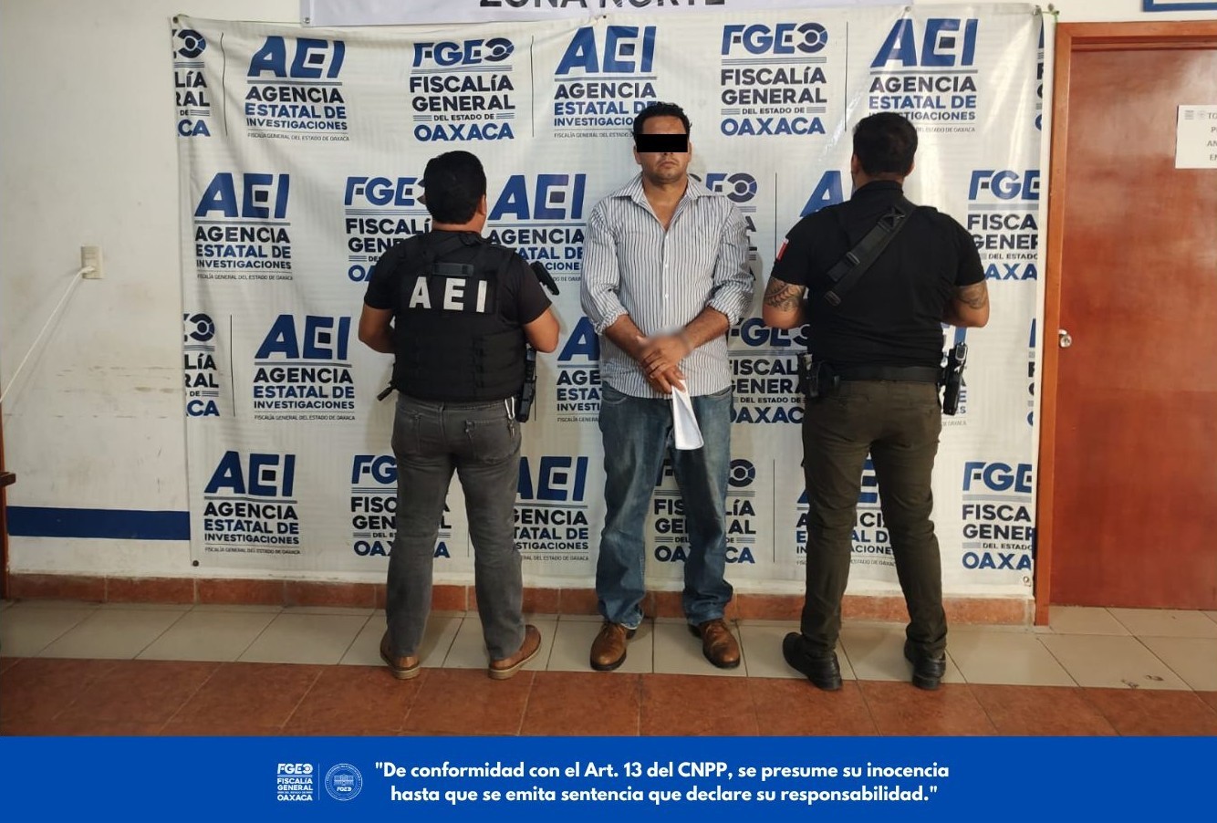 FGEO ejecuta cuatro órdenes de aprehensión por delitos sexuales en Oaxaca; uno de los implicados fue detenido en Edomex