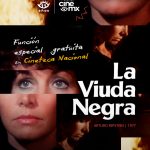 Nuestro Cine Mx celebra 11 años con función gratuita de “La viuda negra” en la Cineteca Nacional